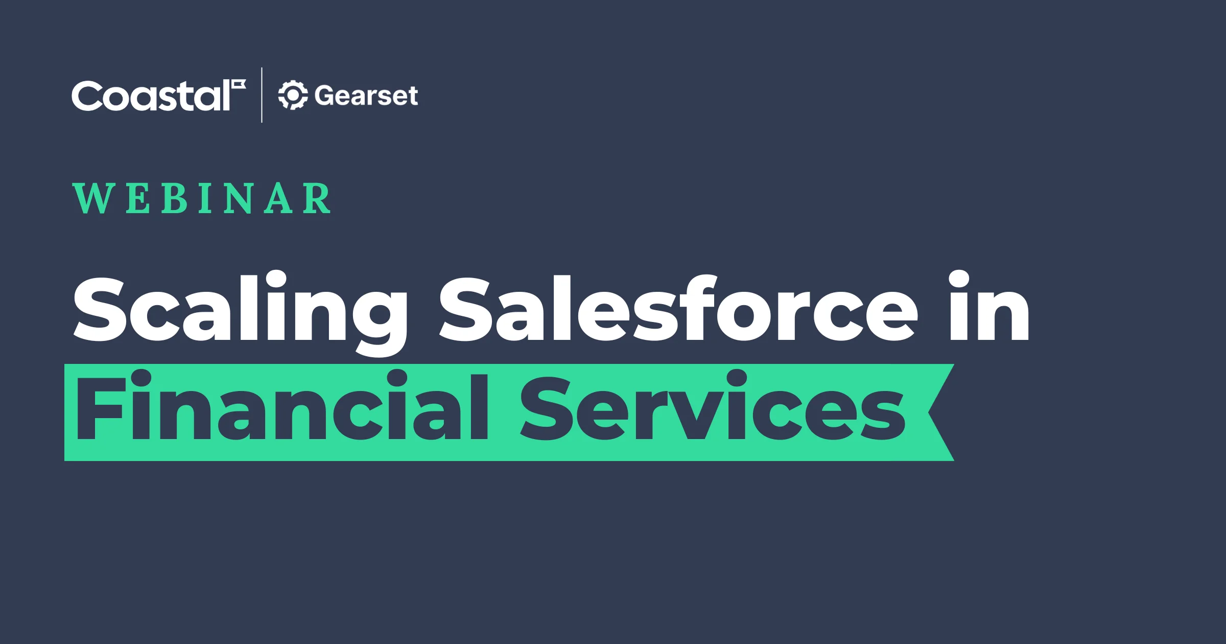 Featured Image_Scaling_Salesforce_In_Financial_Services_Gearset