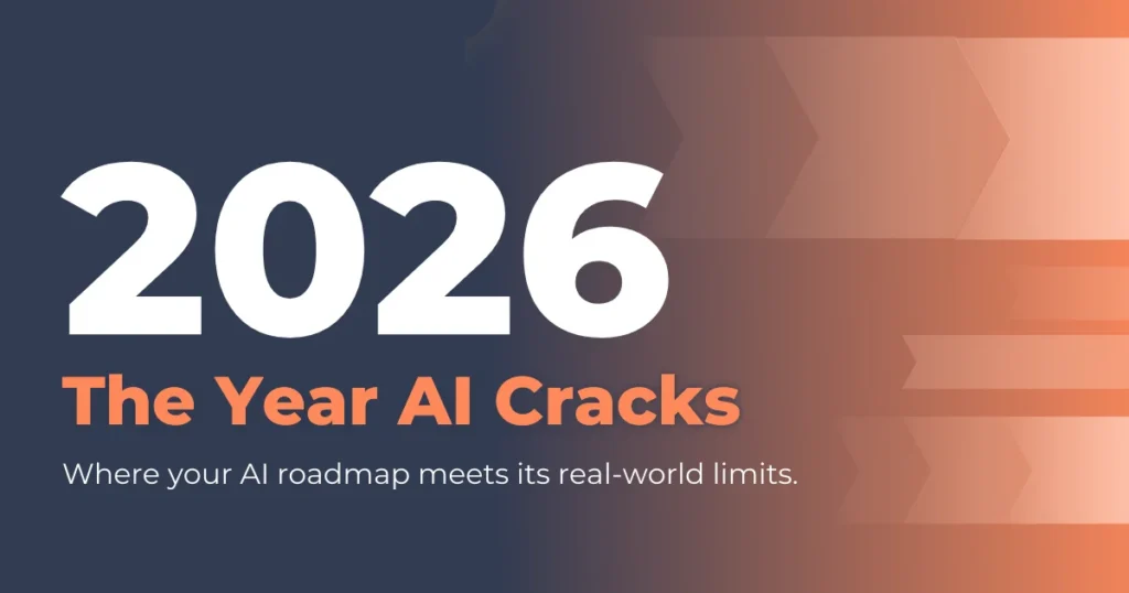 2026 AI strategy roadmap showing production limits and architectural breaking points.