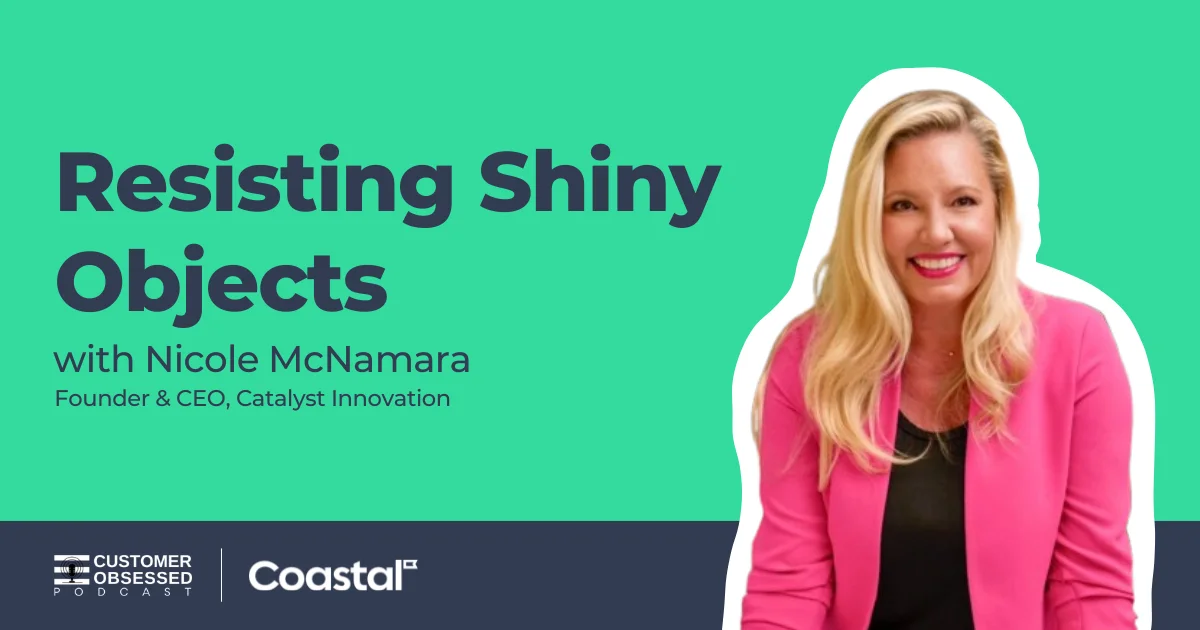Nicole McNamara joins Coastal CEO Eric Berridge on the Customer Obsessed podcast