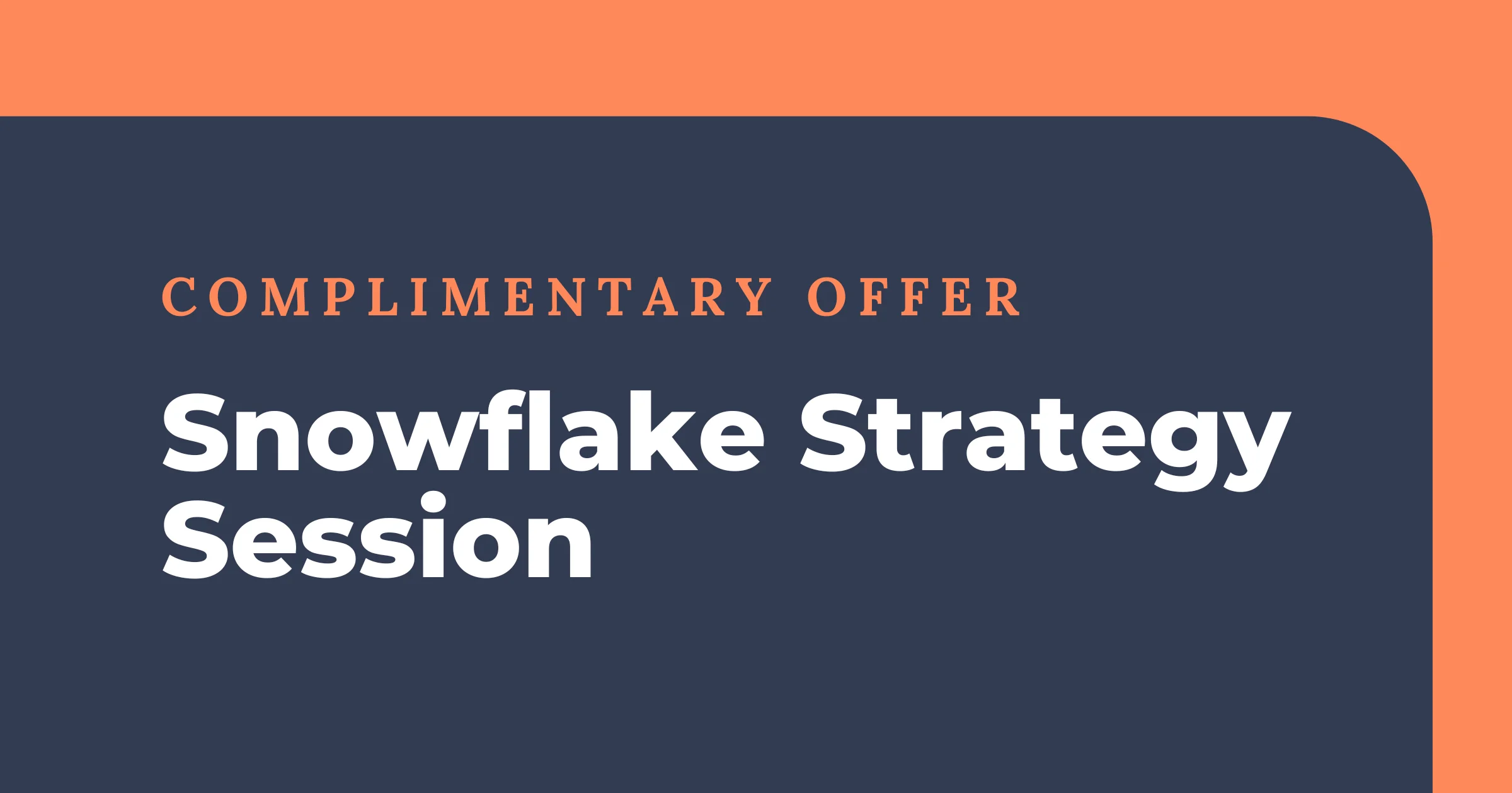 SnowflakeSession_Offer_Blog Featured Image